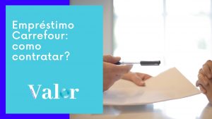 Empréstimo Carrefour – Saiba como contratar