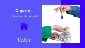 O que é hipoteca de imóveis?