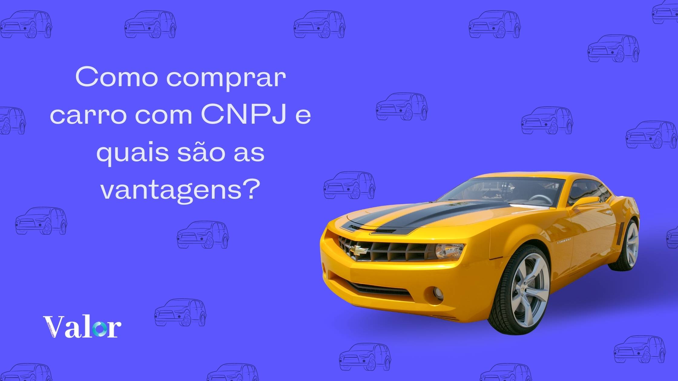Comprar carro com CNPJ
