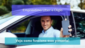 Empréstimo Uber e Digio: veja como funciona essa parceria!