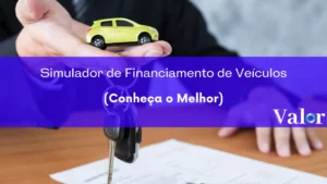 Simulador de Financiamento de Veículos (Veja o Melhor)