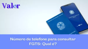 Número de telefone para consultar FGTS: qual é?