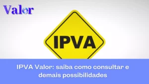 IPVA valor: saiba como consultar e demais possibilidades