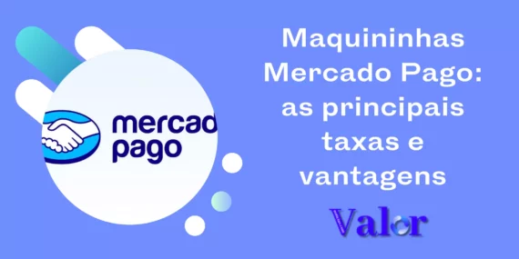 Maquininhas Mercado Pago: as principais taxas e vantagens