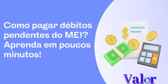 Como pagar débitos pendentes do MEI? Aprenda em poucos minutos