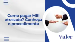 Como pagar MEI atrasado? Conheça o procedimento