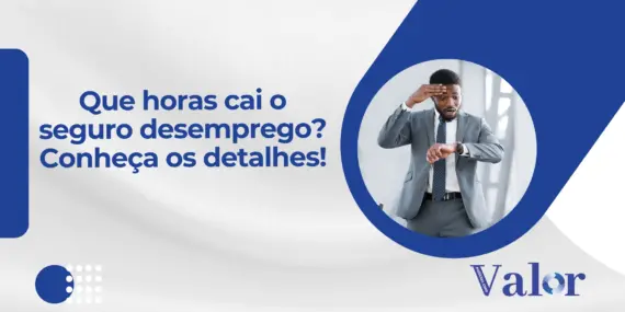 Que horas cai o seguro desemprego? Conheça os detalhes!