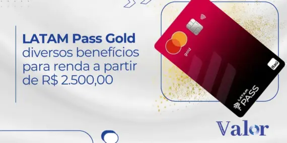 Cartão LATAM Pass Gold: diversos benefícios para renda a partir de R$ 2.500,00