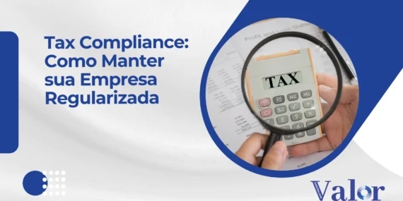 Tax Compliance: como manter sua empresa regularizada