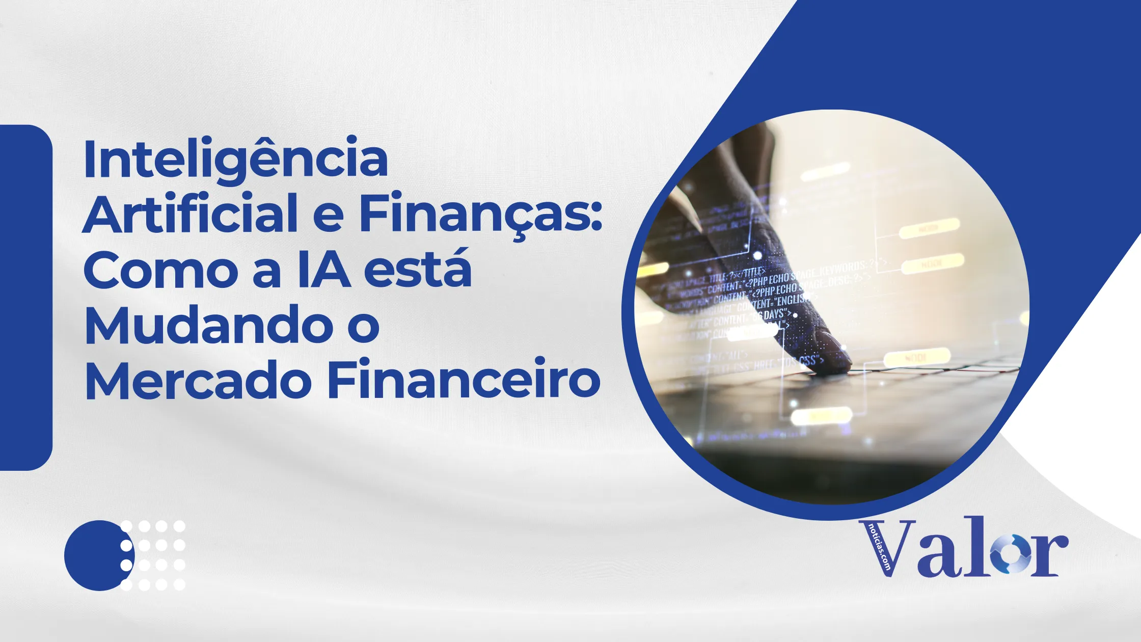 Inteligência Artificial e Finanças: como a IA está mudando o Mercado ...