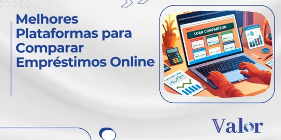 Melhores Plataformas para Comparar Empréstimos Online